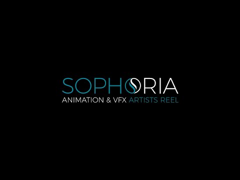 SOPHORIA - Animation & VFX Artists Reel