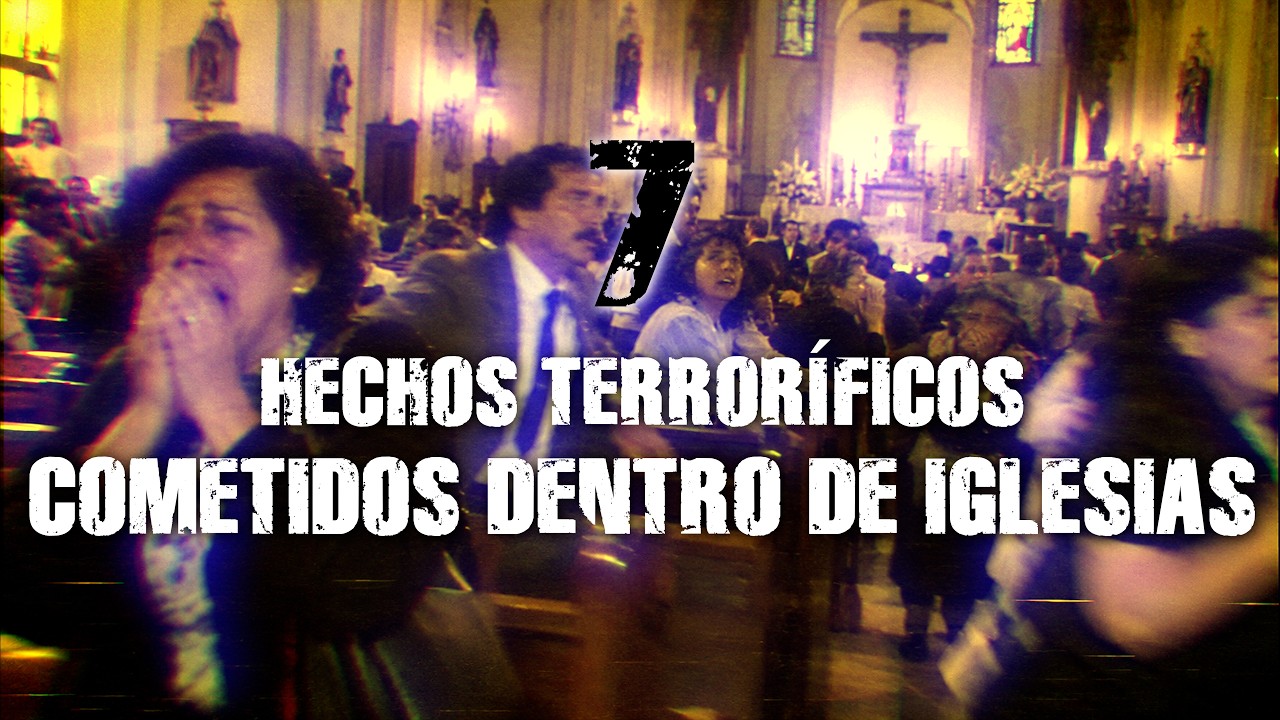 7 Sucesos Aterradores Cometidos Dentro De Iglesias