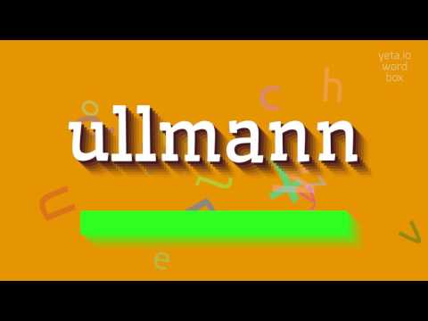 How to say "ullmann"! (High Quality Voices)