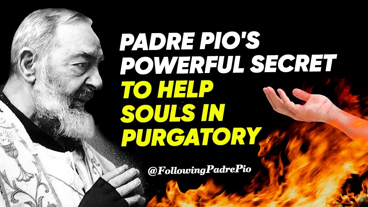 How Padre Pio Prayed Souls Out of Purgatory: A Powerful Story for All Saints' Day