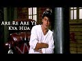 Are Re Are Ye Kya Hua Whatsapp Status