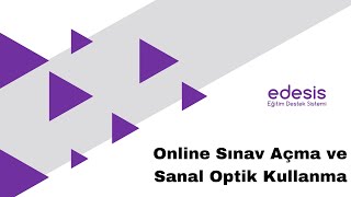 edesis | Sınav Modülü! Online Sınav Nasıl Açılır? Sanal Optik Nasıl Kullanılır?