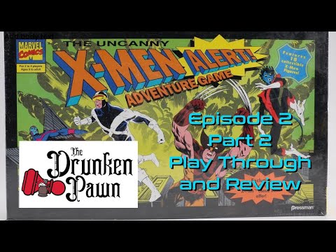The Drunken Pawn - Ep. 2 Part 2 - Play Through and Review - X-Men: Alert!