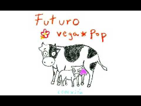 Futuro VegaPop - Conexión [DISCO COMPLETO]