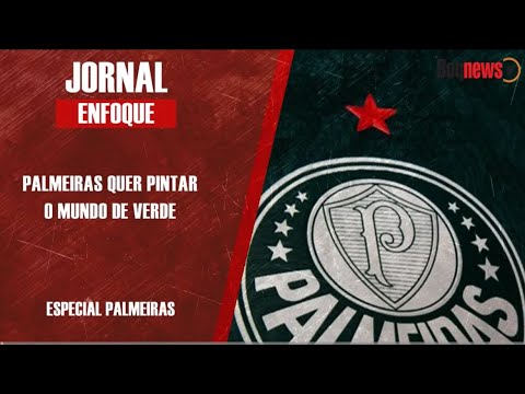 PALMEIRAS QUER PINTAR O MUNDO DE VERDE