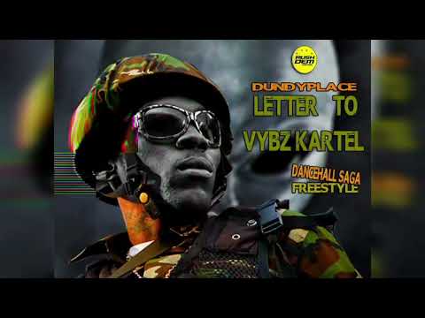 Dundyplace - Letter To Vybz Kartel - April 2022