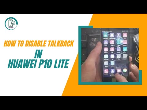 How to Disable / Turn Off TalkBack in Huawei p10 Lite