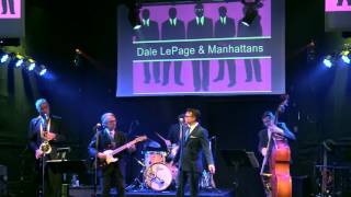 Night & Day - Dale LePage & The Manhattans LIVE