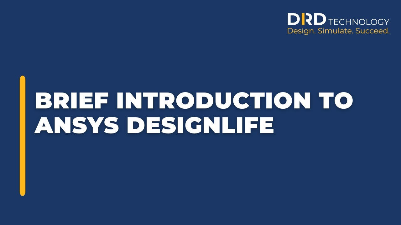 Brief Introduction to ANSYS DesignLife