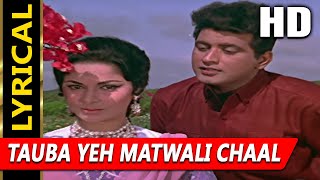 Poster tauba yeh matwali chaal lyrics – mukesh chand mathur