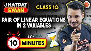 Linear Equations in Two Variables Concept in 10 Minutes | CBSE Class 10 Math Jhatpat Gyaan