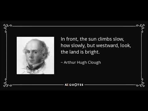 'Say not the Struggle nought Availeth' by Arthur Hugh Clough