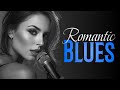 Serene Romantic Blues Relaxing Love Ballads