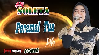 Download lagu PERAMAL TUA - SILFA || DANGDUT LAWAS - O.M SOLETA - FORSA BATANG mp3 Download lagu PERAMAL TUA - SILFA || DANGDUT LAWAS - O.M SOLETA - FORSA BATANG mp3