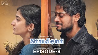 Student Web Series || Episode - 9 || Shanmukh Jaswanth || Subbu K || Infinitum Media
