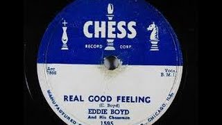 Eddie Boyd - Real Good Feeling