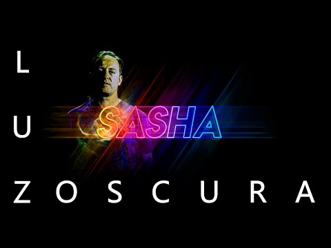 Sasha - LUZOSCURA  Episode 01 Mix 1