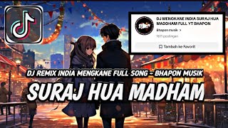 Download lagu DJ INDIA - SURAJ HUA MADDHAM REMIX MENGKANE VIRAL TIKTOK FULL SONG BHAPON MUSIK TERBARU 2025 🎶🔥 mp3 Download lagu DJ INDIA - SURAJ HUA MADDHAM REMIX MENGKANE VIRAL TIKTOK FULL SONG BHAPON MUSIK TERBARU 2025 🎶🔥 mp3
