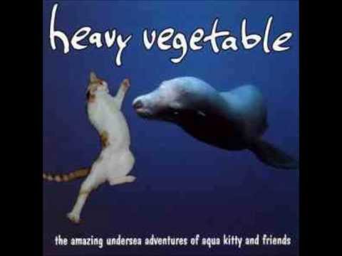 Heavy Vegetable - The Amazing Undersea Adventures Of Aqua Kitty And Friends (Full Album)