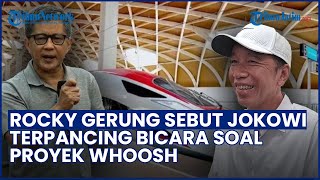Mulai Panik? Rocky Gerung Sebut Jokowi Terpancing Bicara soal Proyek Whoosh: Cari Pembenaran