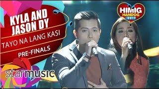 Kyla And Jason Dy - Tayo Na Lang Kasi | Himig Handog 2017 (Pre-Finals)