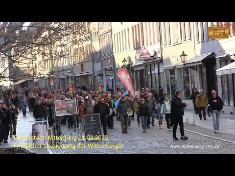 Lutherstadt Wittenberg - Friedlicher Spaziergang 11 April 2022