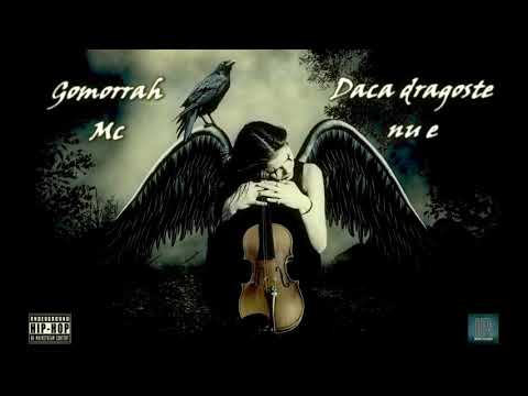 Gomorrah Mc - Daca dragoste nu e (Prod. Fantome)