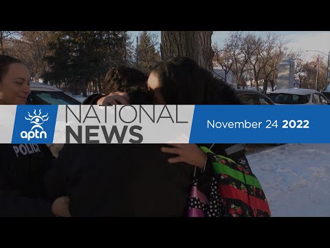 APTN National News November 24, 2022 – Emotion reunion for two sisters, Charges laid in hit and run