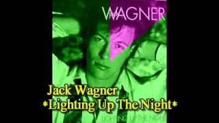 Jack Wagner*Lighting Up The Night* - Diane Warren