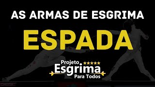 Você conhece as armas da Esgrima?? A Espada