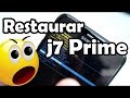 Galaxy J7 Prime Restaurar De Fabrica