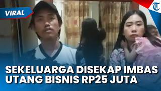 Satu Keluarga Disekap Imbas Utang Rp25 Juta, Berawal dari Kerja Sama Bisnis Rokok Ilegal