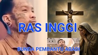 Download lagu RAS INGGI: 'BUNDA PEMBANTU ABADI' mp3