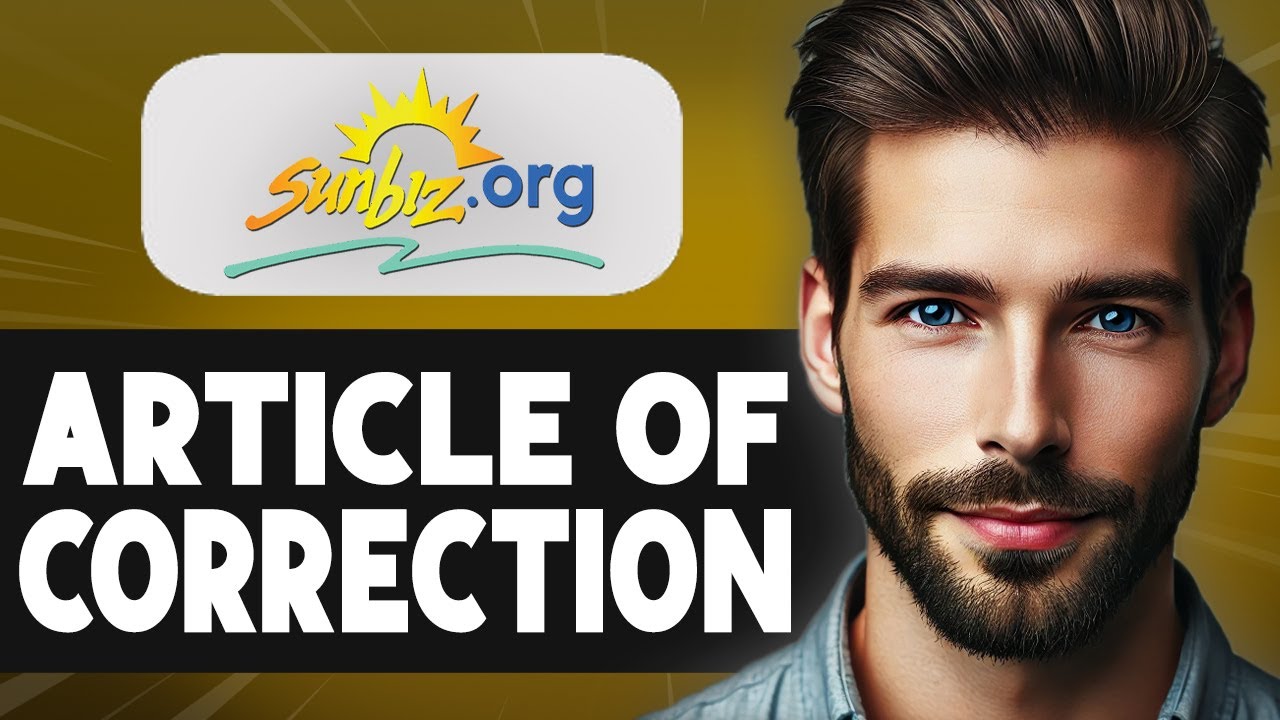 How to File Articles of Correction on Sunbiz - Full Guide