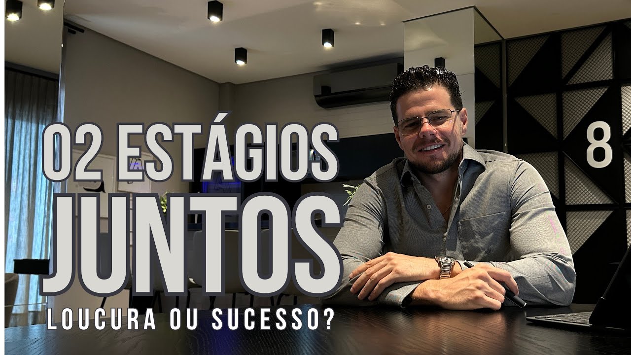 DOIS ESTÁGIOS AO MESMO TEMPO (COMO CONSEGUI, ROTINA, REMUNERAÇÃO)