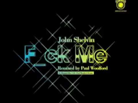 John Shelvin "F_CK ME" Original Mix