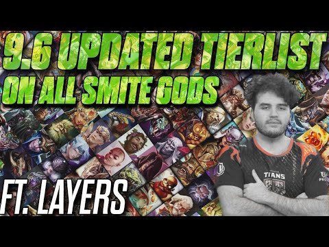 9.6 UPDATED TIERLIST ON ALL SMITE GODS FT. LAYERS