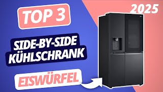Der beste SIDE-BY-SIDE KÜHLSCHRANK 2025 | TOP 3 Kühlschränke mit Eiswürfelspender im Vergleich