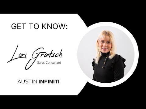 Meet Lori Grutsch - Austin INFINITI Sales Consultant