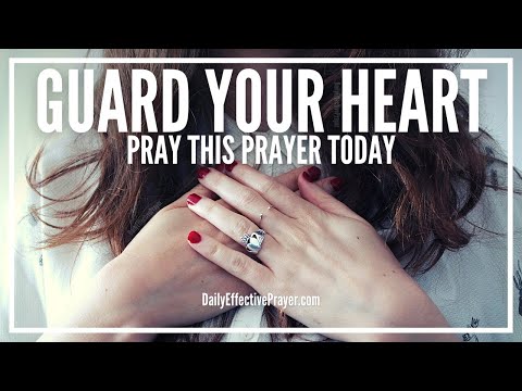 Prayer To Guard Your Heart and Spirit In These Last Days | Powerful Prayers