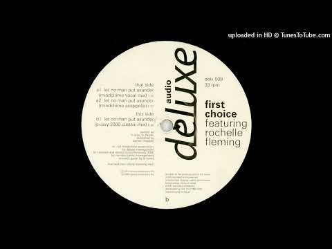 First Choice Featuring Rochelle Fleming - Let No Man Put Asunder (Pussy 2000 Classic Mix)