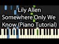 Lily Allen - Somewhere Only We Know Tutorial (How ...