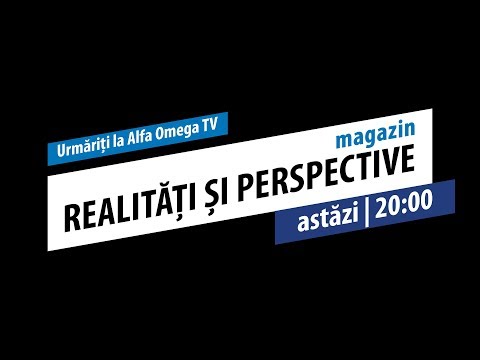 Realități și Perspective Magazin - 14 ianuarie 2020