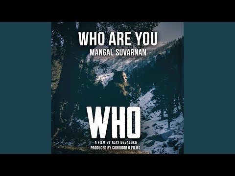 Who Are You (From "Who Movie")