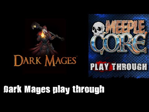 MeepleCore Podcast EP57 - Dark Mages play through