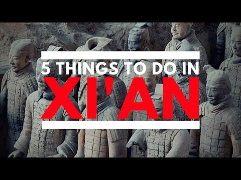 5 Things To Do In Xian