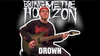 Bring Me The Horizon - Drown [Guitar Cover]