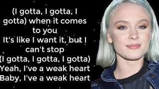 Weak Heart - Zara Larsson (Lyrics) HD