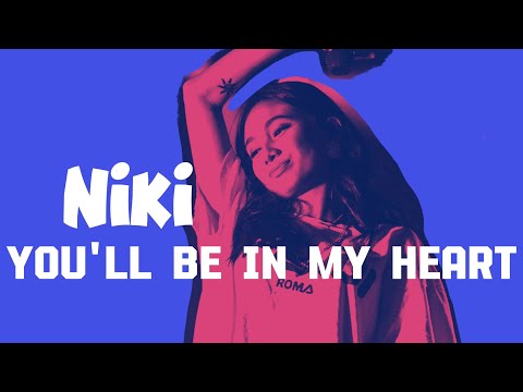 NIKI - you'll be in my heart (lirik & terjemahan)