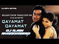 Qayamat Qayamat Belgium Tapori Trance Edm Mix DJ AJAY AURANGABAD X It S DJ Nitin